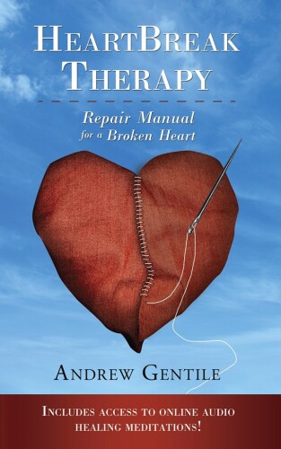 HeartBreak Therapy: Repair Manual for a Broken Heart