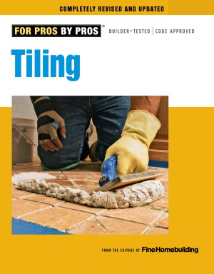 Tiling Planning, Layout & Installation (For Pros By Pros)