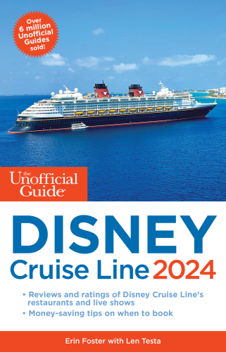 The Unofficial Guide to the Disney Cruise Line 2024 (Unofficial Guides)