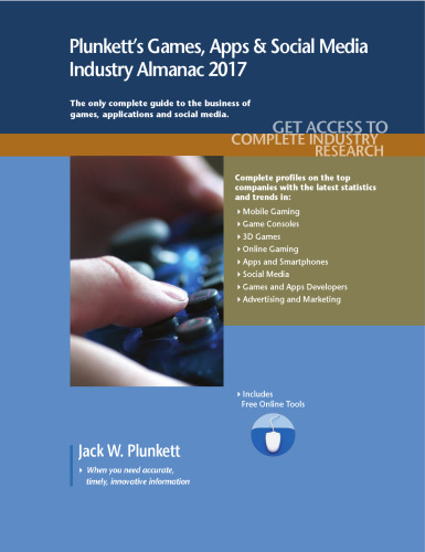 Plunkett's Games, Apps and Social Media Industry Almanac 2017