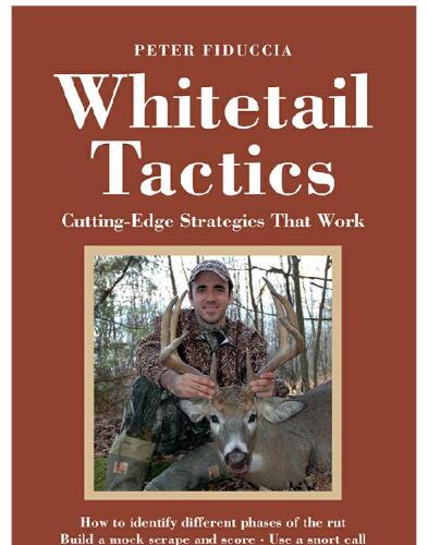 Whitetail Tactics: Cutting-Edge Strategies That Work