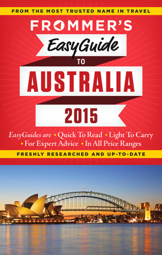Frommer's EasyGuide to Australia 2015