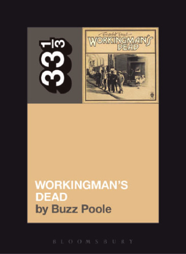 Workingman’s Dead: 33⅓
