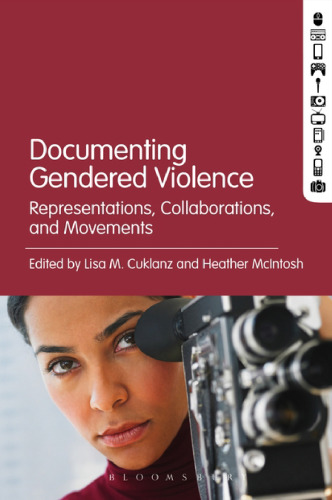 Documenting Gendered Violence: Representations, Collaborations, and Movements