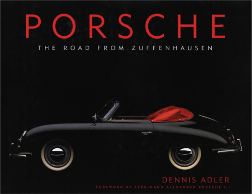 Porsche: The Road from Zuffenhausen