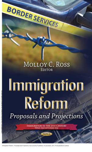 Immigration Reform : Proposals and Projections