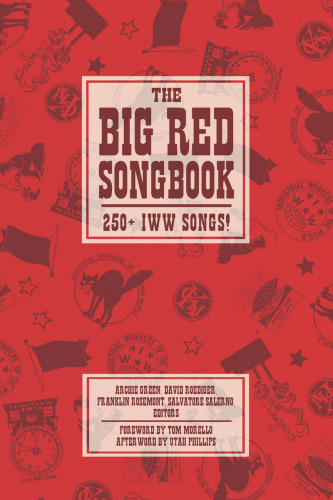Big Red Songbook 250plus IWW Songs