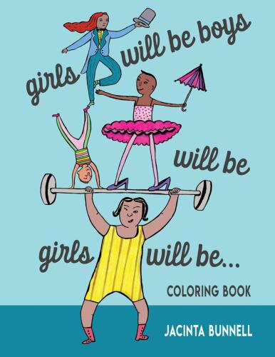 Girls Will Be Boys Will Be Girls