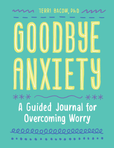 Goodbye, Anxiety