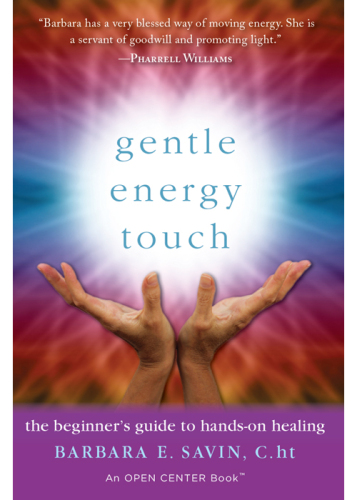 Gentle Energy Touch: The Beginner's Guide to Hands-On Healing