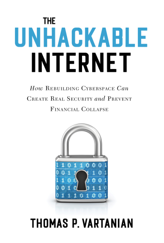 The Unhackable Internet