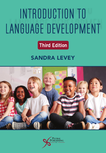 Introduction to Language Development, Third Edition