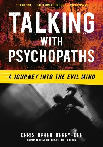 Talking with Psychopaths