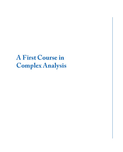 A First Course in Complex Analysis (Synthesis Lectures on Mathematics and Statistics)