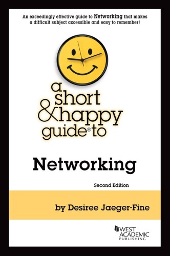 A Short & Happy Guide to Networking (Short & Happy Guides)