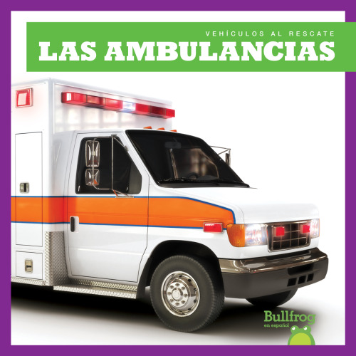 Las ambulancias = Ambulances