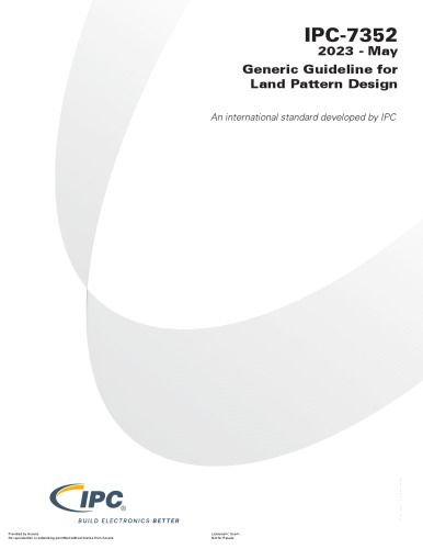 IPC-7352: Generic Guideline for Land Pattern Design