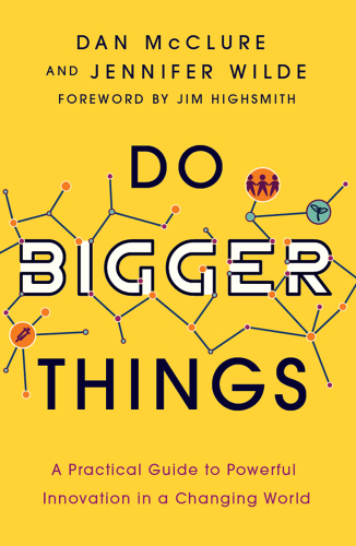 Do Bigger Things