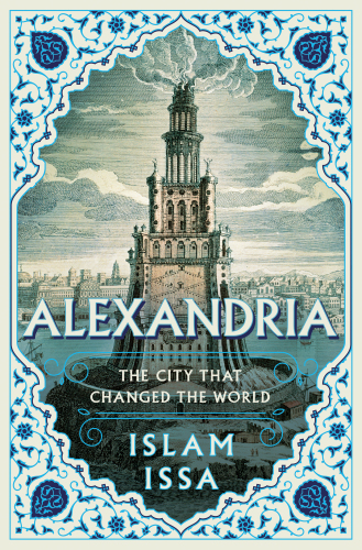Alexandria : The City that Changed the World