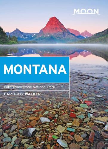 Moon Montana: With Yellowstone National Park