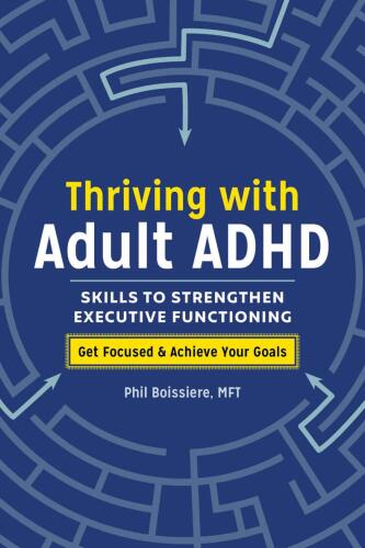 Thriving with Adult ADHD: Skills to Strengthen Executive Functioning
