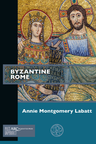 Byzantine Rome (Past Imperfect)