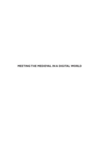 Meeting the Medieval in a Digital World