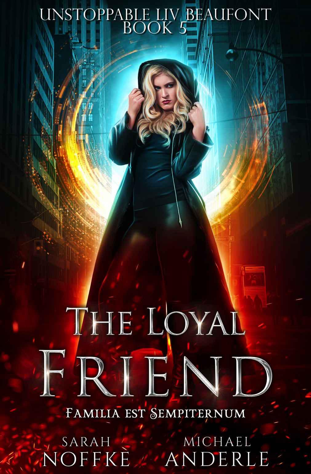 The Loyal Friend (Unstoppable Liv Beaufont Book 5)