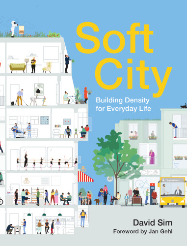 Soft city: building density for everyday life