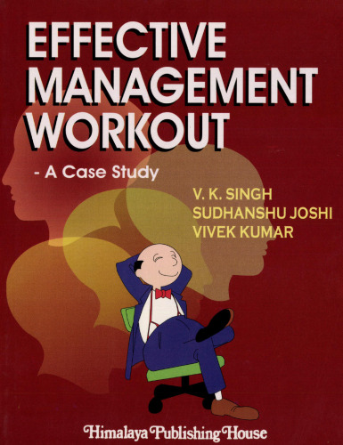Effective Management Workout : A Case Study