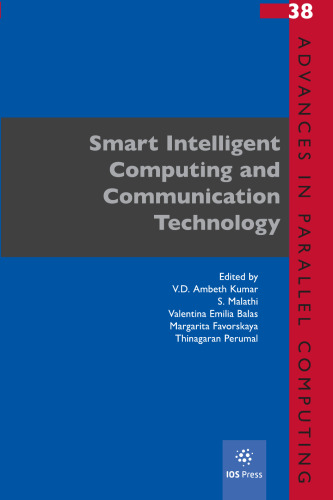 Smart Intelligent Computing and Communication Technology (Advances in Parallel Computing, 38)