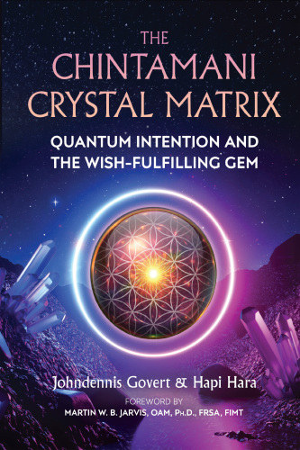 The Chintamani Crystal Matrix: Quantum Intention and the Wish-Fulfilling Gem