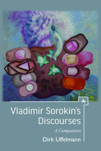 Vladimir Sorokin's Discourses