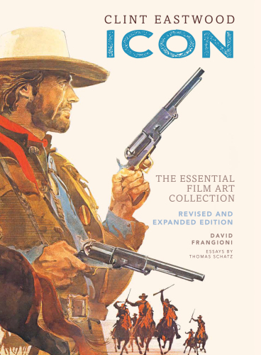 Clint Eastwood: Icon: The Essential Film Art Collection
