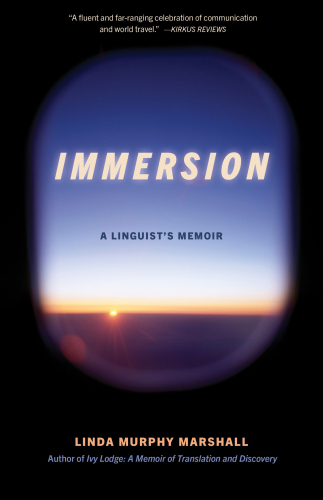 Immersion : A Linguist’s Memoir