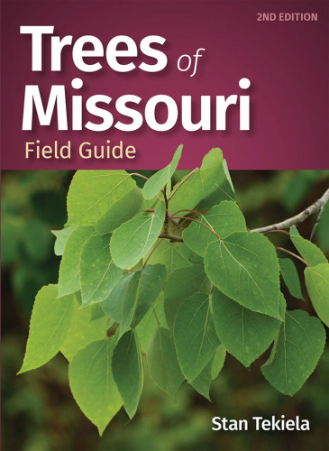 Trees of Missouri Field Guide (Tree Identification Guides)