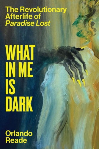 What in Me Is Dark