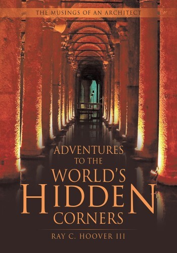 Adventures to the World’s Hidden Corners