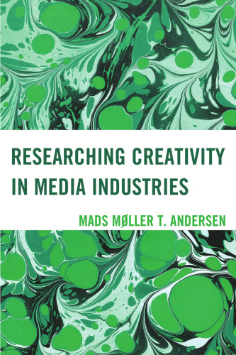 Researching Creativity in Media Industries