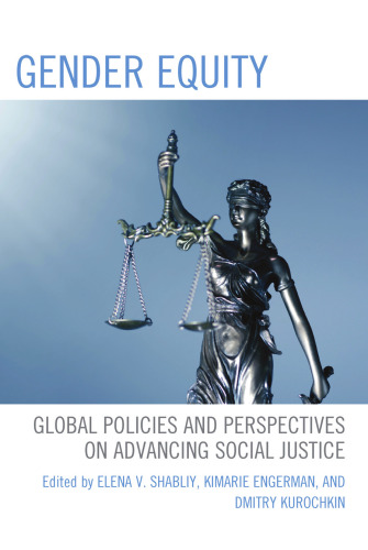 Gender Equity: Global Policies and Perspectives on Advancing Social Justice