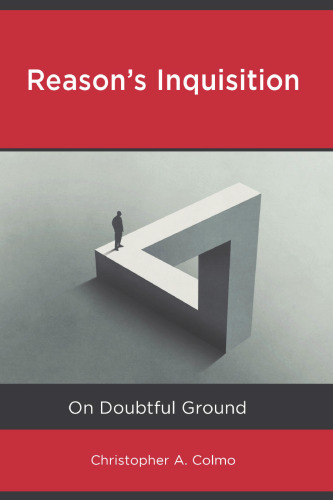 Reason’s Inquisition: On Doubtful Ground