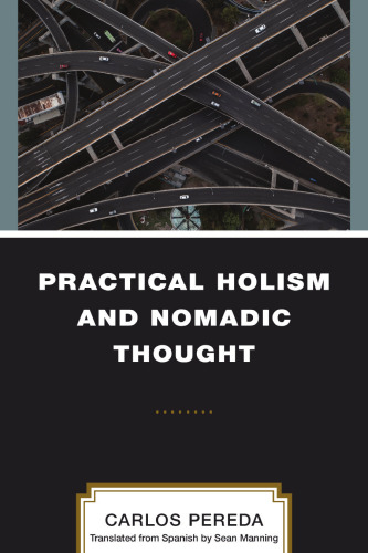 Practical Holism and Nomadic Thought