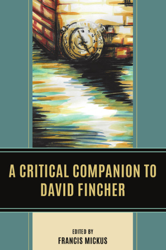 A Critical Companion to David Fincher