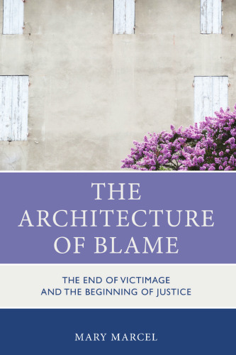 The Architecture of Blame