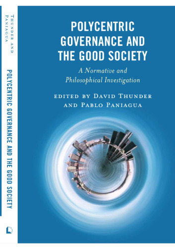 Polycentric Governance and the Good Society