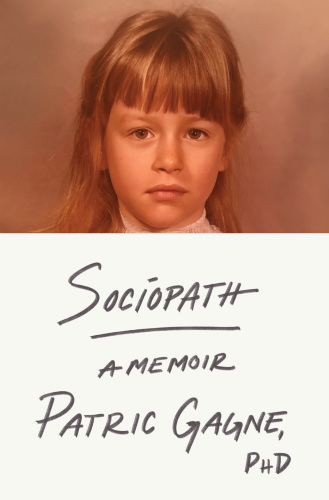 Sociopath : A Memoir