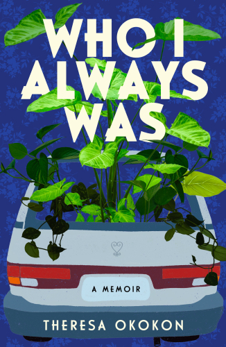 Who I Always Was : A Memoir