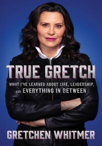 True Gretch: What I've Learned About Life, Leadership, and Everything in Between