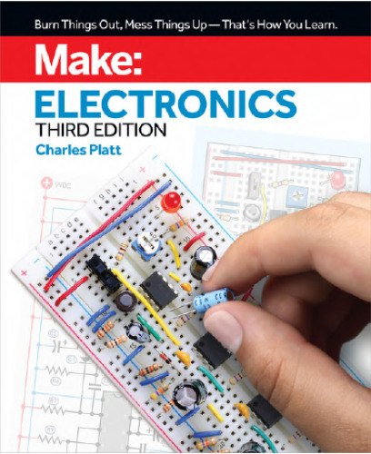 Make Electronics Third Edition 2021