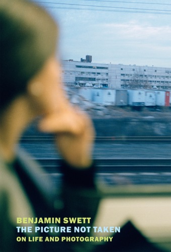 The Picture Not Taken: On Life and Photography